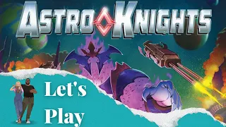 Let's Play - Astro Knights