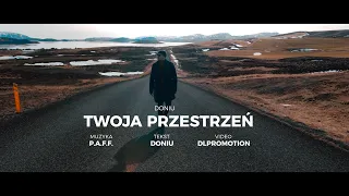 Doniu - Twoja Przestrzeń feat. P.A.F.F. [Official Video]