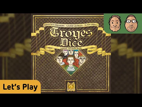Troyes Dice – Brettspiel – Let's Play mit Alex & Peat