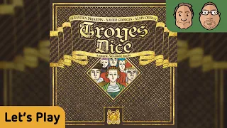 Troyes Dice – Brettspiel – Let's Play mit Alex & Peat