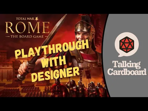 Total War: Rome - The Board Game Playthrough with the Designer (Part 1)