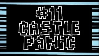 Episode 11: Castle Panic review