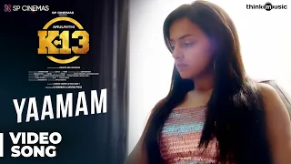 K13 | Yaamam Video Song | Arulnithi, Shraddha Srinath | Sam C.S | Barath Neelakantan