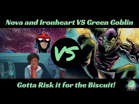 Gotta Risk it for the Biscuit! Nova and Ironheart VS Green Goblin(Risky Business) Marvel Champions