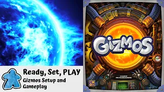 Ready, Set, PLAY - Gizmos Setup and Gameplay