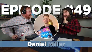 The Designer of Spirit Duels, Daniel Miller - Episode #49