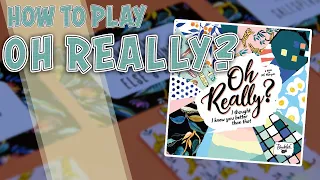 Oh Really? | How To Play | Learn to Play in 3 Minutes