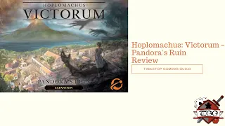 Hoplomachus Victorum Pandora's Ruin Board Game Review