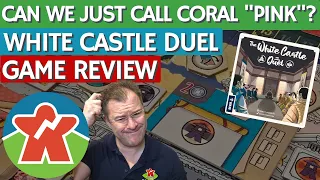 The White Castle Duel - Board Game Review - Can We Just Call Coral "Pink"?