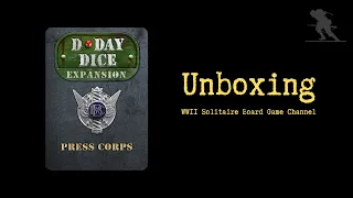D-Day Dice: Press Corps - Unboxing