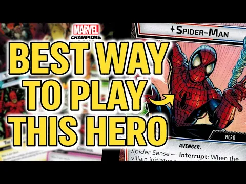 Best Way to Play Spider-Man in Marvel Champions