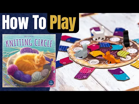 Knitting Circle | How to Play | Learn to Play in 10 Minutes!