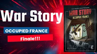 War Story Occupied France The Finale!