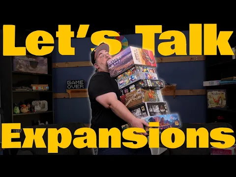 We need to talk about Board Game expansions