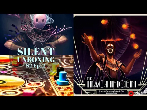 Silent Unboxing Season 2 Ep. 2 — The Magnificent