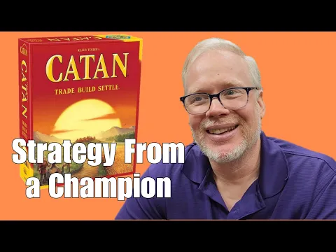Catan Strategy from 2022 @WSBG Ring Champion Brent Jeklin
