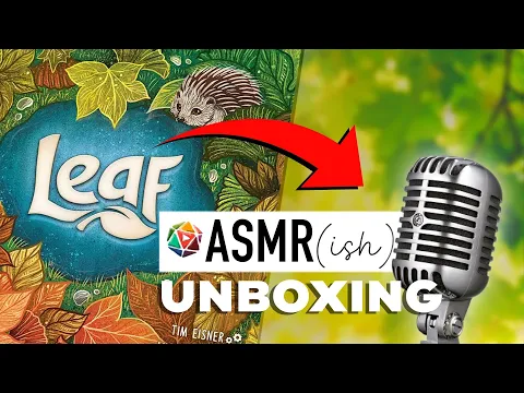 LEAF Relax & Unbox | ASMR Board Game Unboxing