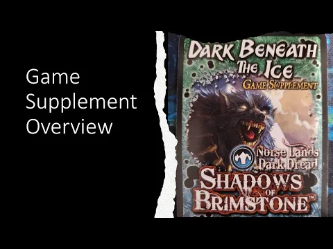 Shadows of Brimstone - Dark Beneath the Ice Card Supplement Overview