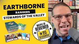 This Expansion Supercharges Earthborne Rangers - Stewards of the Valley - Reviewed in 90 Seconds.