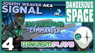 Dangerous Space - Ep 4 - Signal Commandeers the ESS Oathbound 👨‍🚀