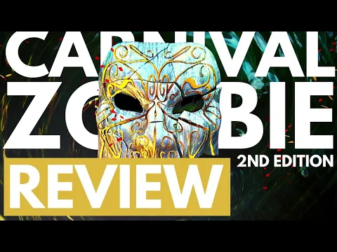 Carnival Zombie Second Edition | REVIEW | My First Impressions of this Co-op Board Game