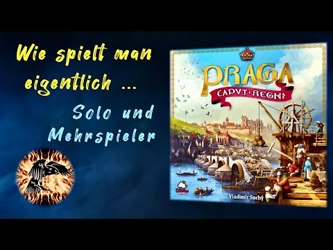 Wie spielt man eigentlich ... "Praga Caput Regni" Solo und Multispieler?