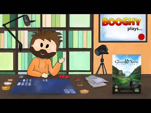 Booghy plays... Glen More II: Chronicles(w. Chronicle 11)