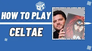 CELTAE - How to play overview