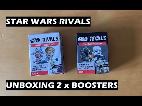 Unboxing 2 more Star Wars Rivals Booster Packs