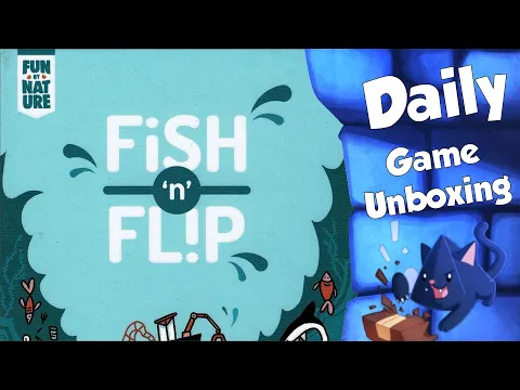 Fish 'n Flip - Daily Game Unboxing