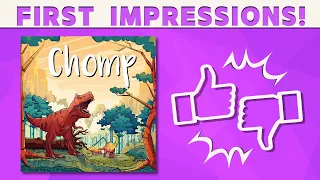 Chomp - First Impressions REVIEW!