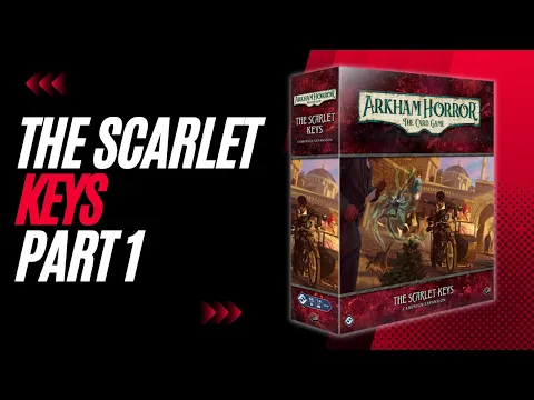 Arkham Horror The Card Game The Scarlet Keys Part 1: Riddles and Rain