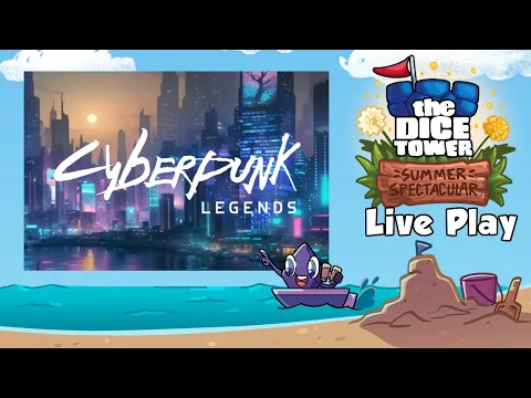 Summer Spectacular Live Play Replay: Cyberpunk Legends