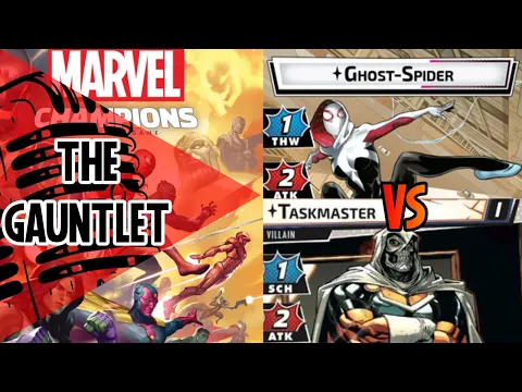 Marvel Champions Gauntlet | Ghost-Spider | Taskmaster | Episode 9