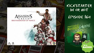 Kickstarter 101 or Not (EP164) Assassin's Creed: Brotherhood of Venice - Règles et critique