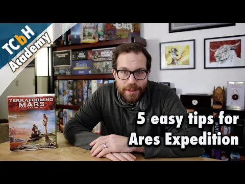 5 Easy Strategy Tips for Terraforming Mars: Ares Expedition - TCbH’s Cardboard Academy