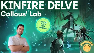 Kinfire Delve: Callou's Lab | How To Play + Solo Playthrough
