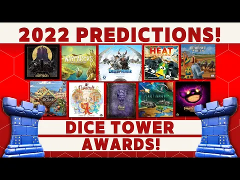 2022 Dice Tower Awards - Predictions!