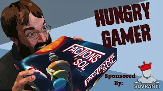 The Hungry Gamer Previews Factions of Sol