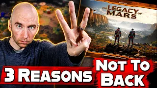 Should You Back: Legacy of Mars?