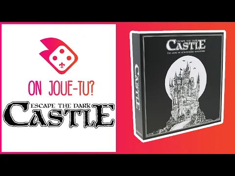 Comment Jouer à Escape the Dark Castle | Règles + Critique | On Joue-Tu?