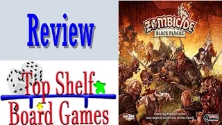 Top Shelf Board Games Reviews Zombicide Black Plague