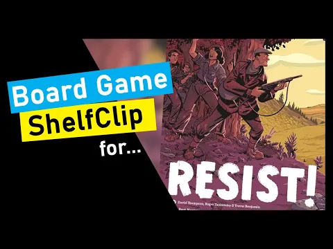 ?ShelfClips: Resist! (Short Board Game Preview)