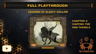 Legends of Sleepy Hollow Chapter 2 ... Full Playthrough by the Crabby Dice