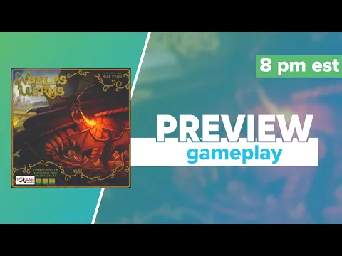 Whelps to Wyrms Gamefound Preview Gameplay & First Impressions | @SpyglassG
