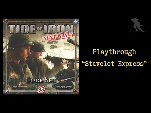 Tide of Iron: Next Wave - Playthrough [Stavelot Express]