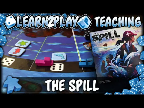 Learn to Play: The Spill