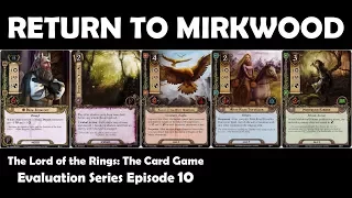 Return to Mirkwood Player Card Review | LOTR LCG | Evaluation Series Episode 10