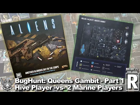 Aliens AGDitC – Bug Hunt Queens Gambit - 2 Marine Players vs Hive Player - Part 1