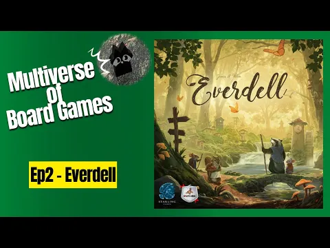 Multiverse of Board Games Episode 2 - Everdell
